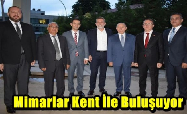 Mimarlar Kent İle Buluşuyor