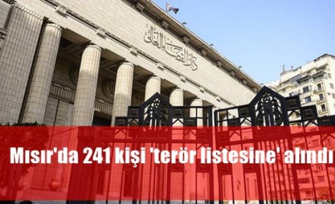 Mısır'da 241 kişi 'terör listesine' alındı