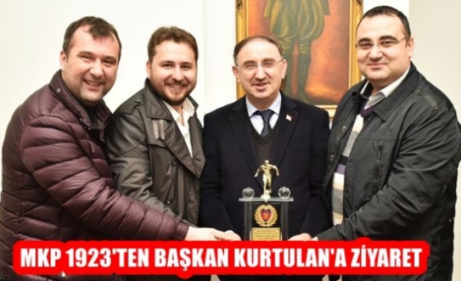 MKP 1923'ten Başkan Kurtulan'a Ziyaret