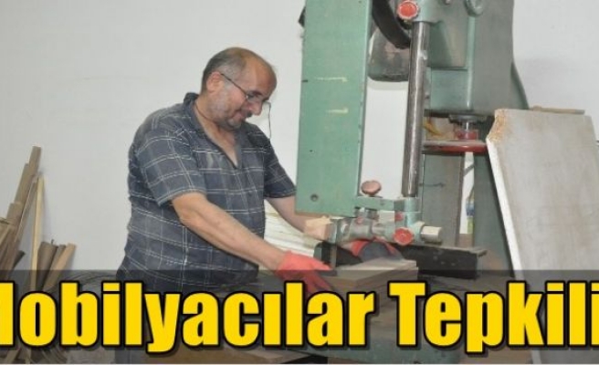  Mobilyacılar Tepkili!