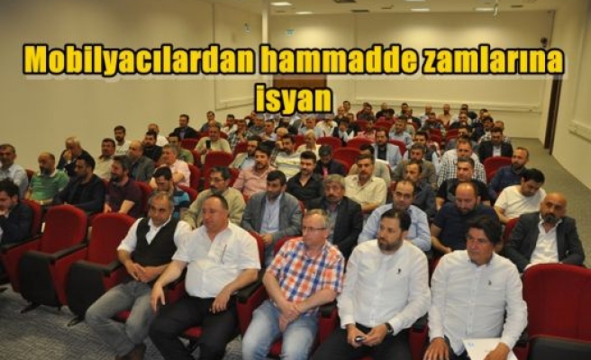 Mobilyacılardan hammadde zamlarına isyan