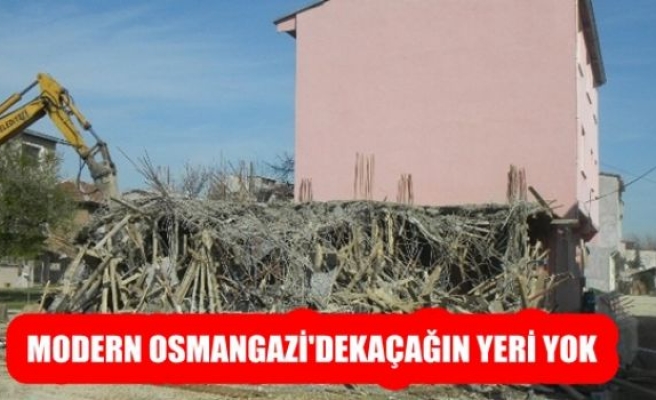 Modern Osmangazi'de Kaçağın Yeri Yok