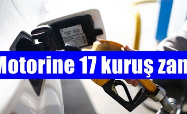 Motorine 17 kuruş zam