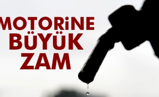 Motorine büyük zam