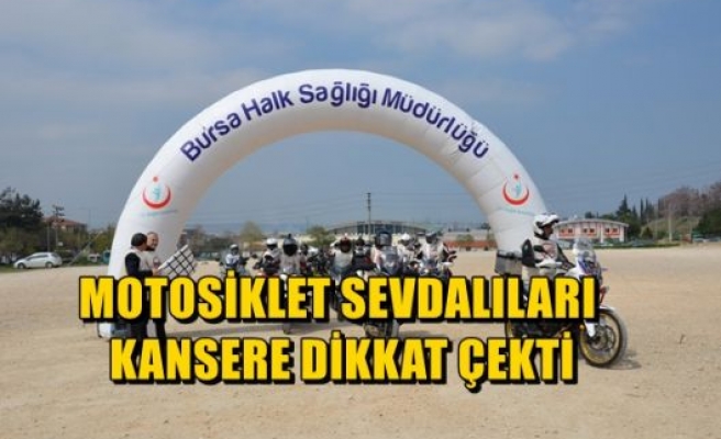 Motosiklet Sevdalıları Kansere Dikkat Çekti