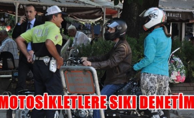 Motosikletlere sıkı denetim