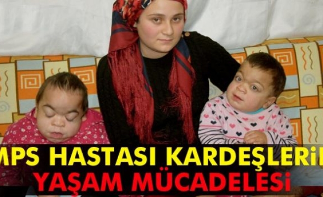 MPS hastası kardeşlerin yaşam mücadelesi