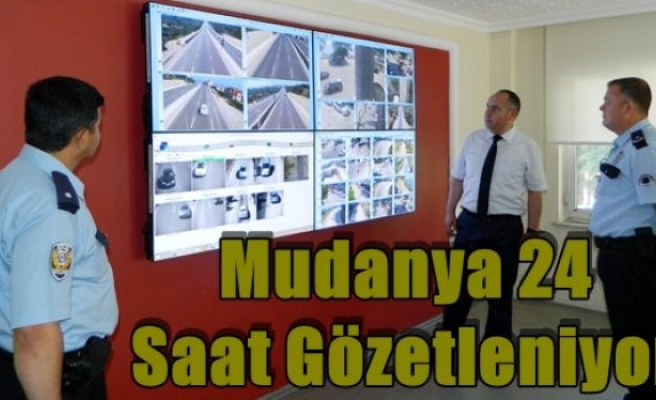 Mudanya 24 Saat Gözetleniyor