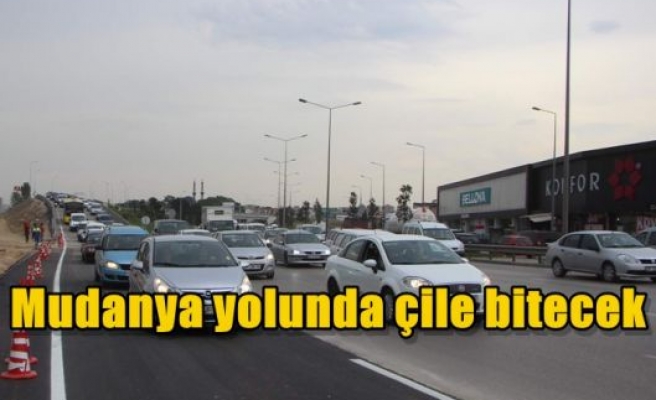 Mudanya yolunda çile bitecek