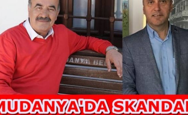 MUDANYA'DA SKANDAL