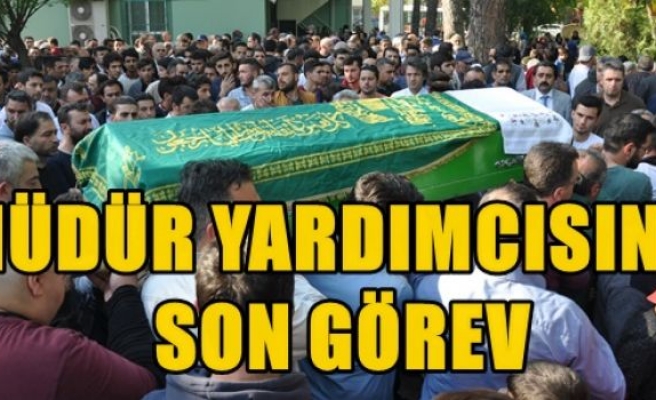 Müdür Yardımcısına Son Görev