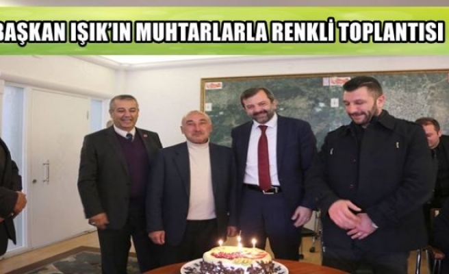 Muhtarlarla renkli toplantı