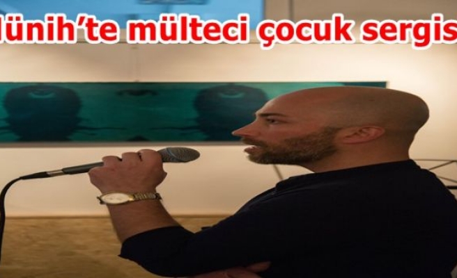 Münih’te mülteci çocuk sergisi…