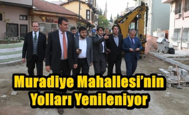 Muradiye Mahallesi’nin Yolları Yenileniyor