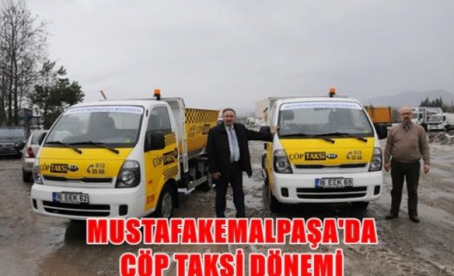Mustafakemalpaşa'da 'çöp taksi' dönemi 