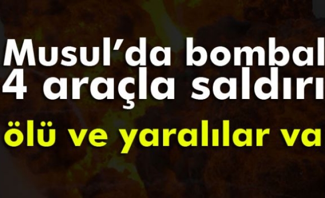 Musul’da bombalı 4 araçla saldırı