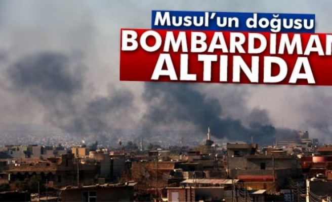 Musul’un doğusu bombardıman ve saldırı altında