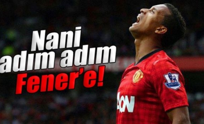 Nani adım adım Fener’e!