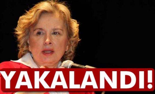 Nazlı Ilıcak yakalandı