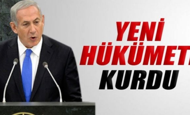 Netanyahu, yeni hükümeti kurdu