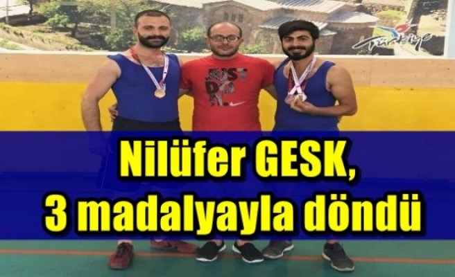  Nilüfer GESK,3 madalyayla döndü