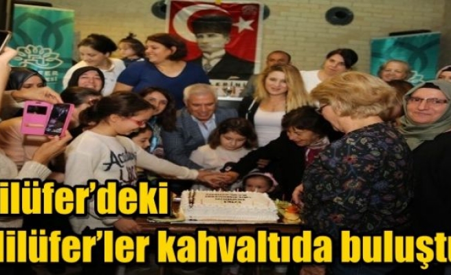 Nilüfer’deki ’Nilüfer’ler kahvaltıda buluştu