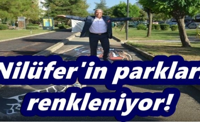 Nilüfer'in parkları renkleniyor!