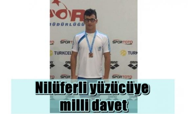 Nilüferli yüzücüye milli davet