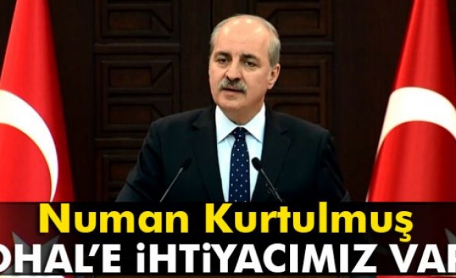 Numan Kurtulmuş’tan OHAL açıklaması