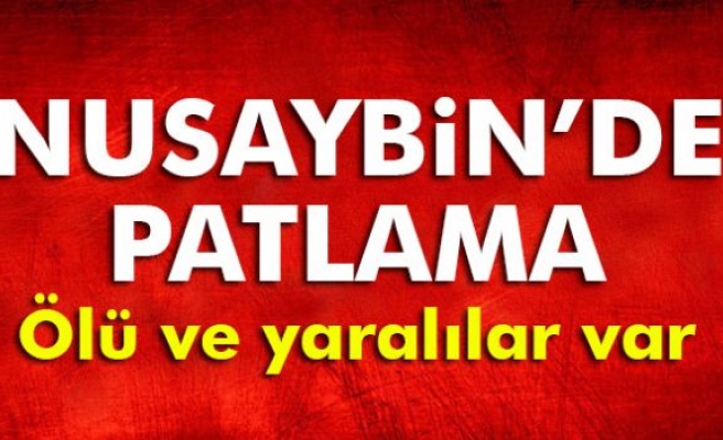 Nusaybin’de patlama: 1 ölü, 2 yaralı