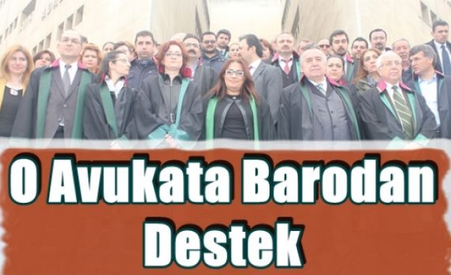 O Avukata Barodan Destek