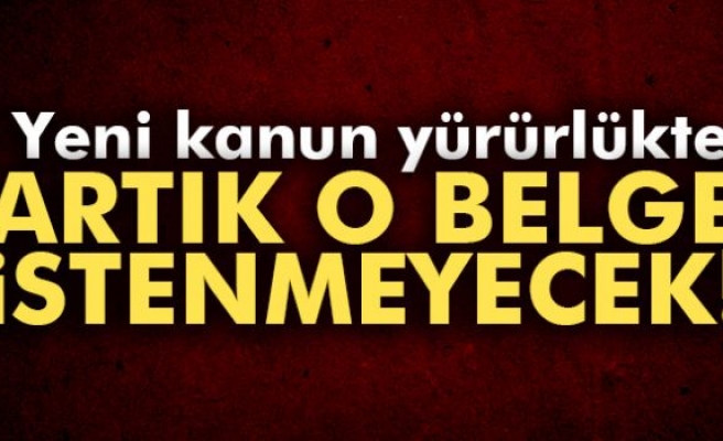 O Belge Artık İstenmeyecek!