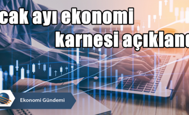 Ocak ayı ekonomi karnesi açıklandı