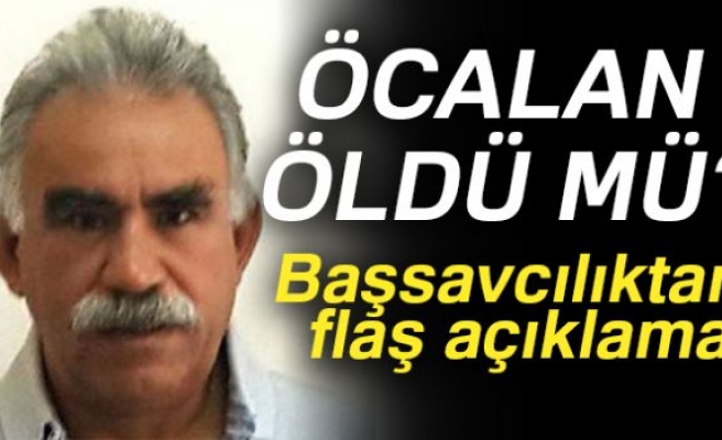 ÖCALAN ÖLDÜ MÜ!