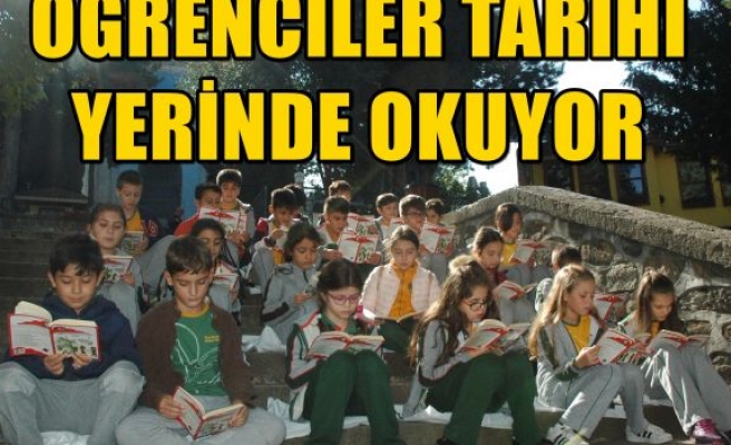 ÖĞRENCİLER TARİHİ YERİNDE OKUYOR