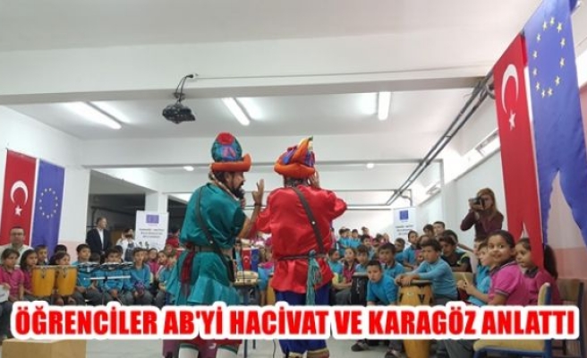 Öğrencilere AB’yi Hacivat ve Karagöz anlattı