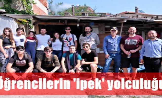 Öğrencilerin 'ipek' yolculuğu