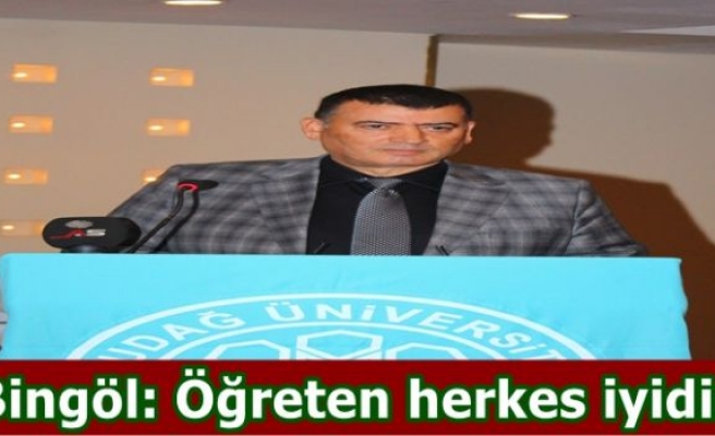  “Öğreten herkes iyidir” 