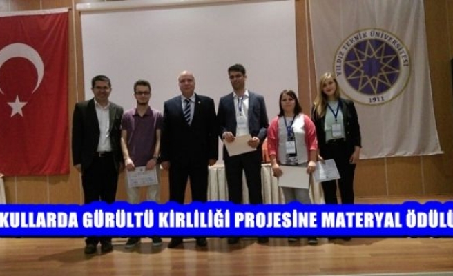 Okullarda Gürültü Kirliliği Projesine Materyal Ödülü