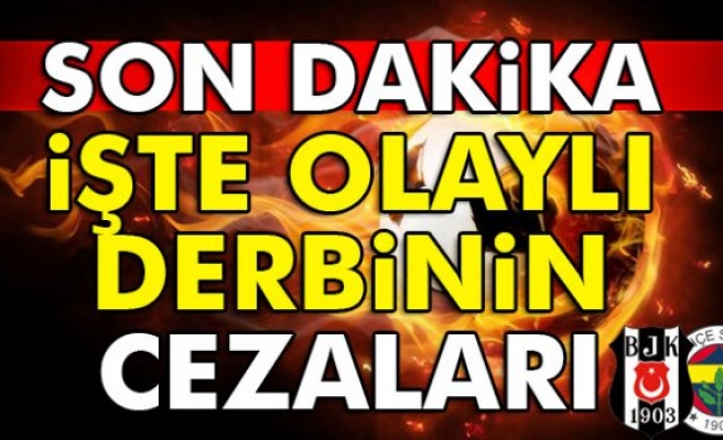 Olaylı Derbinin Cezaları Belli Oldu!