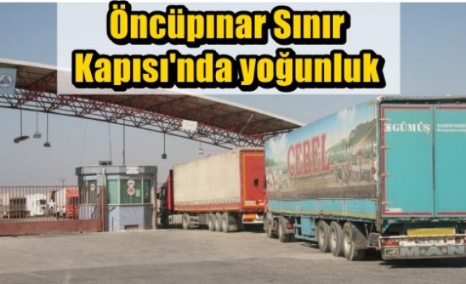 Öncüpınar Sınır Kapısı'nda yoğunluk