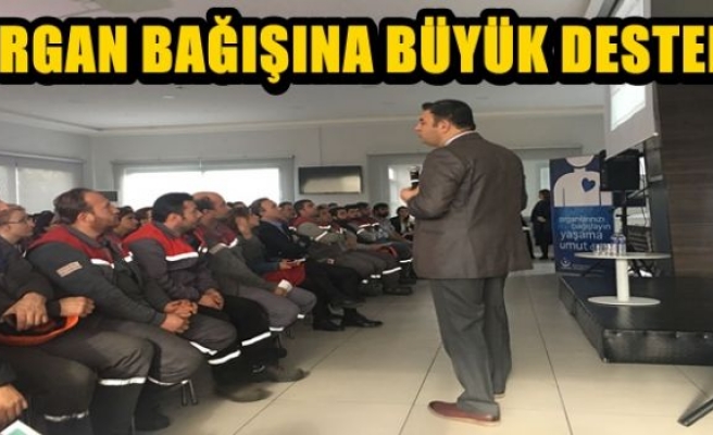 ORGAN BAĞIŞINA BÜYÜK DESTEK