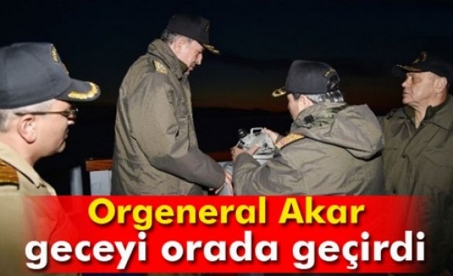 Orgeneral Akar, geceyi fırkateynde geçirdi