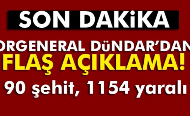 Orgeneral Dündar'dan flaş açıklama!