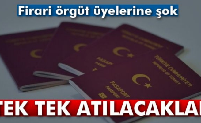 Örgüt üyeleri vatandaşlıktan çıkarılacak