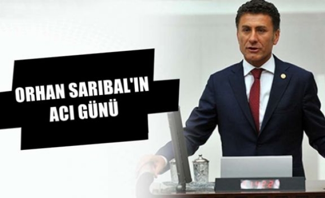 Orhan Sarıbal'ın Acı Günü