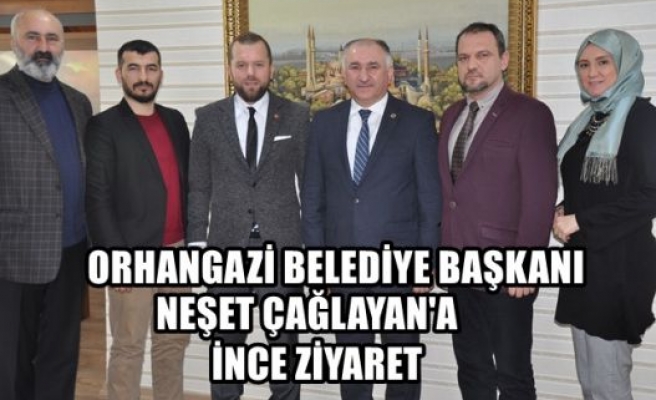 ORHANGAZİ BELEDİYESİ'NE İNCE ZİYARET!