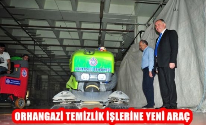 Orhangazi Temizlik İşlerine Yeni Araç