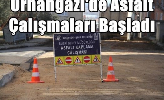 Orhangazi'de Asfalt Çalışmaları Başladı