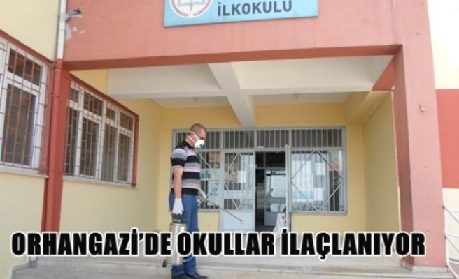 Orhangazi'de okullar ilaçlanıyor